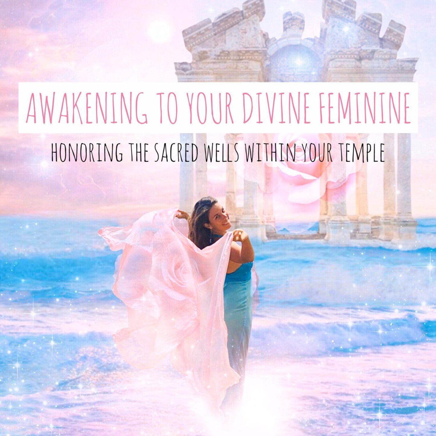 Awakening to your Divine Feminine